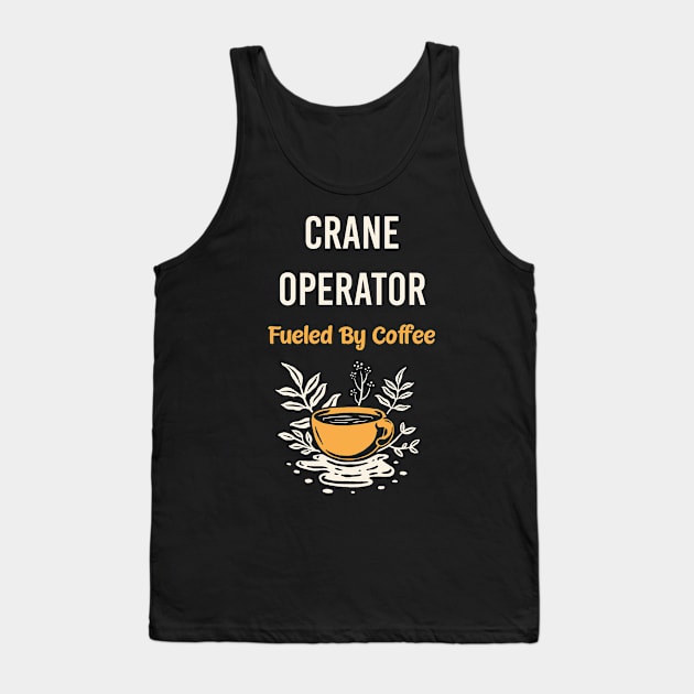 Crane operator Tank Top by Happy Life